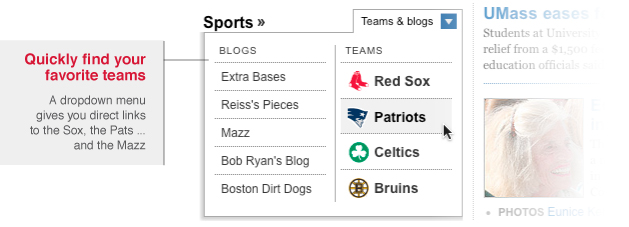 Quickly find your favorite teams: A dropdown menu gives you direct links to the Sox, the Pats ... and the Mazz.
