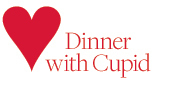 dinner with cupid