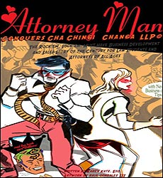 Attorney Man, a new superhero created by Boston-area law firm consultant Karen Katz and Somerville artist Raul Gonzalez, teaches lawyers how to be better salespeople.