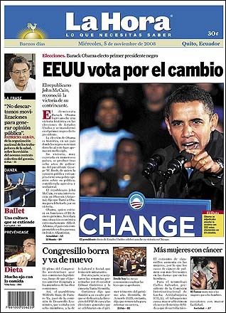 La Hora, an Ecuadoran newspaper, announced that America had 'voted for change.'