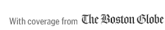 With coverage from The Boston Globe