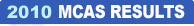 2010 MCAS RESULTS