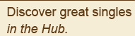 Discover great singles in the Hub