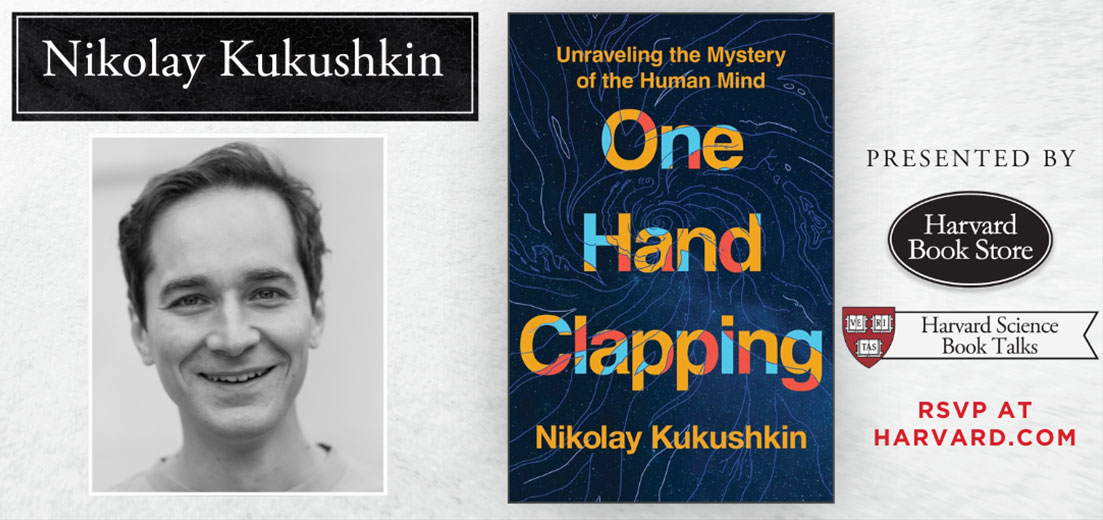 Nikolay Kukushkin: One Hand Clapping: Unraveling the Mystery of the Human Mind