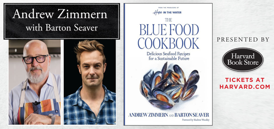 Andrew Zimmern: The Blue Food Cookbook: Delicious Seafood Recipes for a Sustainable Future