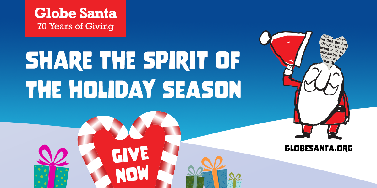 Share the Spirit of the Holiday Season. Give Now to Globe Santa.