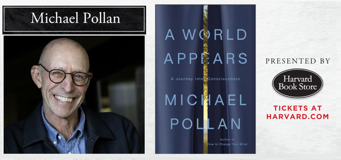 Michael Pollan: A World Appears: A Journey into Consciousness