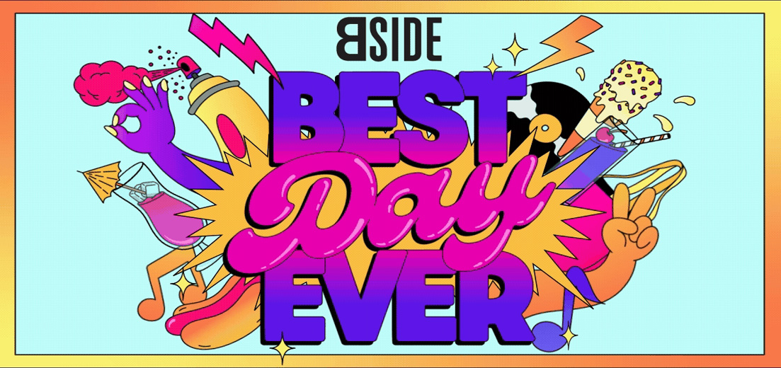 B-Side's Best Day Ever