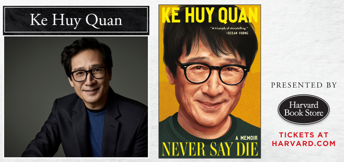 Ke Huy Quan: Never Say Die