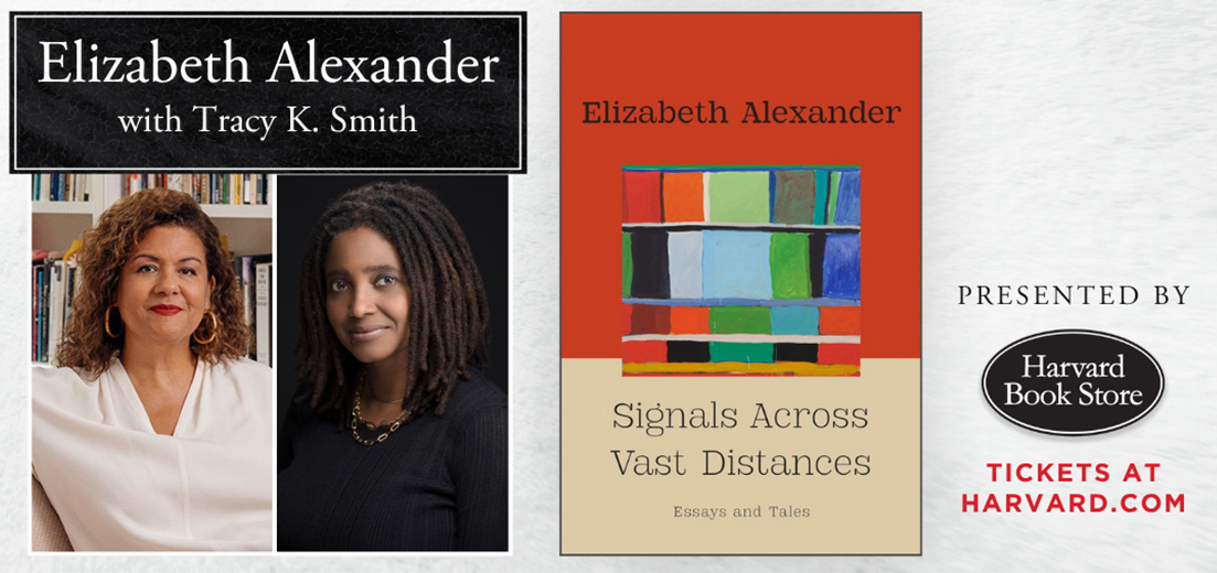 Elizabeth Alexander: Signals Across Vast Distances: Essays and Tales